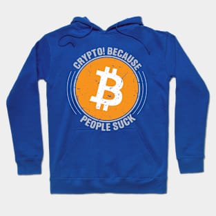 Crypto Because People S*ck Hoodie